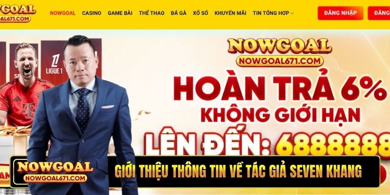 Giới thiệu thông tin về tác giả Seven Khang