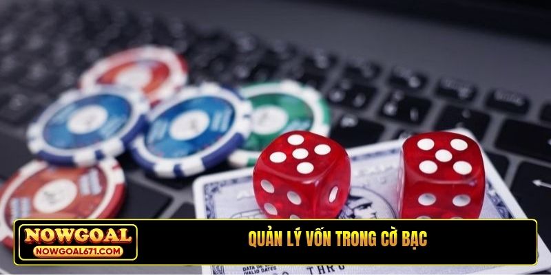 quản lý vốn trong cờ bạc